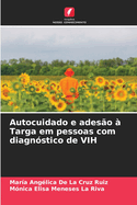 Autocuidado e adeso  Targa em pessoas com diagnstico de VIH