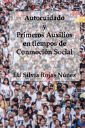 Autocuidado y Primeros Auxilios en tiempos de Conmoci?n Social