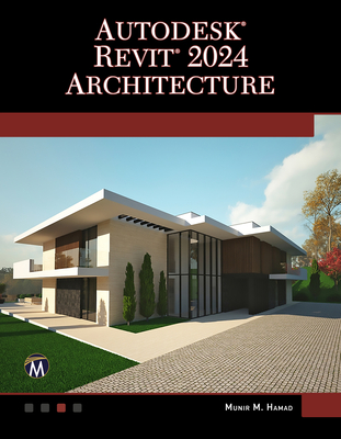 Autodesk Revit 2024 Architecture - Hamad, Munir