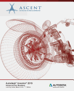 Autodesk Inventor 2019: Advanced Part Modeling (Mixed Units): Autodesk Authorized Publisher