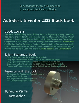 Autodesk Inventor 2022 Black Book - Verma, Gaurav, and Weber, Matt