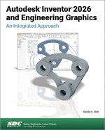 Autodesk Inventor 2026 and Engineering Graphics: An Integrated Approach