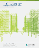 Autodesk Revit 2019: Fundamentals for Structure (Imperial Units): Autodesk Authorized Publisher, Software Version 2019.0