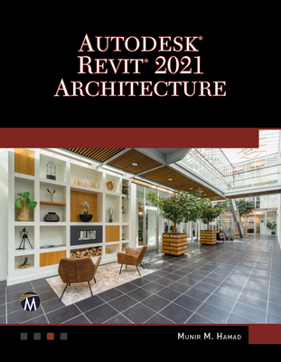 AutoDesk Revit 2021 Architecture - Hamad, Munir