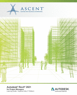 Autodesk Revit 2021: for Project Managers (Imperial Units): Autodesk Authorized Publisher