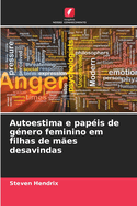 Autoestima e pap?is de g?nero feminino em filhas de m?es desavindas