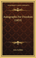 Autographs for Freedom (1853)