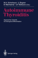 Autoimmune Thyroiditis: Approaches Towards Its Etiological Differentiation