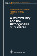 Autoimmunity and the Pathogenesis of Diabetes