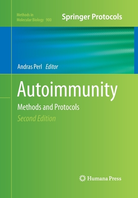 Autoimmunity: Methods and Protocols - Perl, Andras (Editor)
