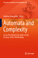 Automata and  Complexity: Essays Presented to Eric Goles on the Occasion of His 70th Birthday