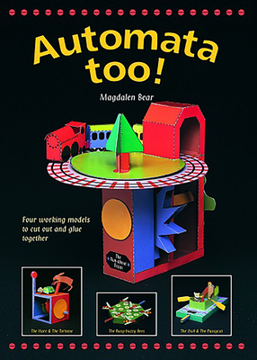 Automata Too: Four Working Models to Cut Out and Glue Together - Bear, Magdalen