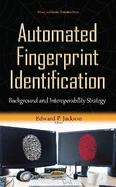 Automated Fingerprint Identification: Background & Interoperability Strategy