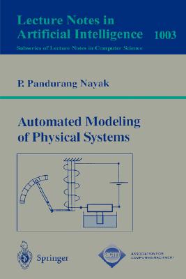 Automated Modeling of Physical Systems - Nayak, P Pandurang