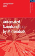 Automated Nanohandling by Microrobots