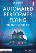 Automated Performer Flying: The State of the Art