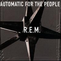 Automatic for the People - R.E.M.