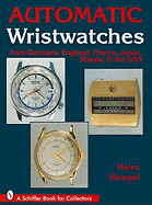 Automatic Wristwatches from Germany, England, France, Japan, Russia and the USA
