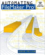 Automating FileMaker Pro: Scripting and Calculations