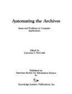 Automating the Archives: Issues and Problems in Computer Applications