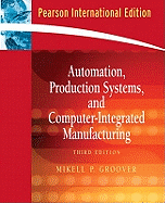 Automation, Production Systems, and Computer-Integrated Manufacturing: International Edition