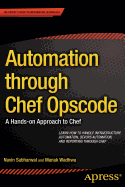 Automation Through Chef Opscode: A Hands-on Approach to Chef