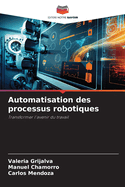 Automatisation des processus robotiques