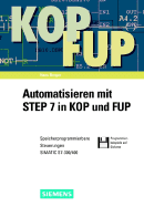 Automatisieren Mit Step 7 in Kop Und Fup - Berger, Hans
