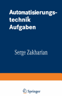 Automatisierungstechnik Aufgaben: Lineare-, Zweipunkt- Und Fuzzy-Regelung