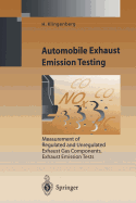 Automobile Exhaust Emission Testing: Measurement of Regulated and Unregulated Exhaust Gas Components, Exhaust Emission Tests