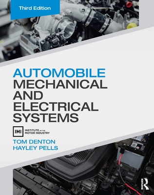 Automobile Mechanical and Electrical Systems - Denton, Tom, and Pells, Hayley