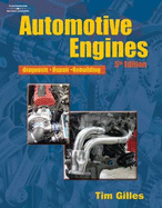 Automotive Engines: Diagnosis, Repair, Rebuilding - Gilles, Tim