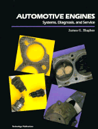 Automotive Engines, Systems, Diagnosis and Service