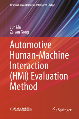 Automotive Human-Machine Interaction (Hmi) Evaluation Method - Ma, Jun, and Gong, Zaiyan
