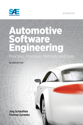 Automotive Software Engineering, Second Edition - Schaeuffele, Joerg, and Zurawka, Thomas