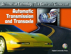 Automotive Technology: The Electronic Classroom - Automatic Transmission and Transaxle