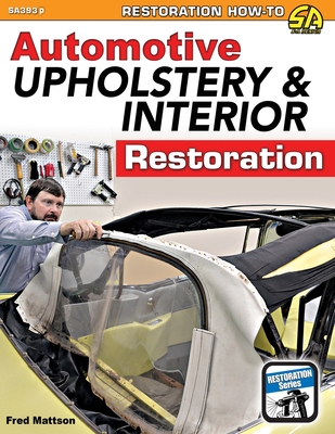 Automotive Upholstery & Interior Restoration - Mattson, Fred