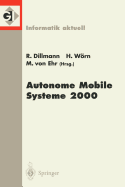 Autonome Mobile Systeme 2000: 16. Fachgesprach Karlsruhe, 20./21. November 2000