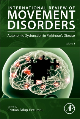 Autonomic Dysfunction in Parkinson's Disease: Volume 1 - Falup-Pecurariu, Cristian (Editor), and Jenner, Peter (Editor)