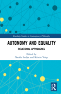 Autonomy and Equality: Relational Approaches