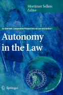 Autonomy in the Law - Sellers, Mortimer (Editor)