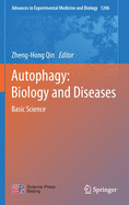 Autophagy: Biology and Diseases: Basic Science