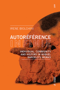 Autorfrence Infinie: Individual, Community and History in Miquel Barcel's Works