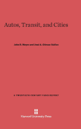 Autos, Transit, and Cities