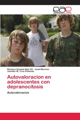 Autovaloracion en adolescentes con depranocitosis - Diaz Gil, Brbara Daniela, and Moreno, Janet, and Cruz Pimienta, Jennifer M