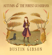 Autumn and The Forest Guardians