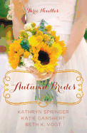 Autumn Brides: A Year of Weddings Novella