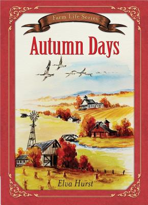 Autumn Days - Hurst, Elva, and Wright (Editor)