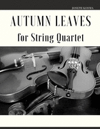 Autumn Leaves for String Quartet