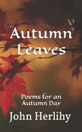 Autumn Leaves: Poems for an Autumn Day